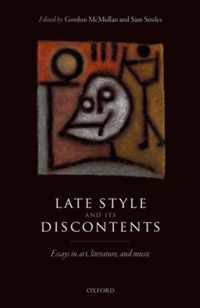 Late Style and its Discontents