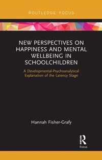 New Perspectives on Happiness and Mental Wellbeing in Schoolchildren