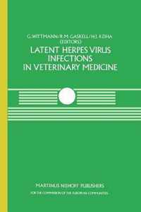 Latent Herpes Virus Infections in Veterinary Medicine