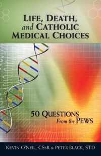 Life, Death, and Catholic Medical Choices