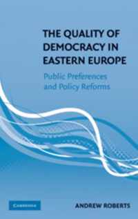 The Quality of Democracy in Eastern Europe