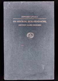 On megrims, sick-headache, and some allied disorders