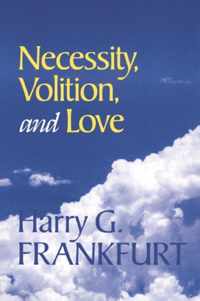 Necessity, Volition, and Love