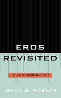 Eros Revisited