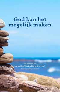 God kan het mogelijk maken