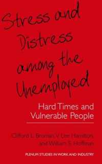 Stress and Distress among the Unemployed