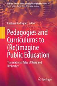 Pedagogies and Curriculums to (Re)imagine Public Education