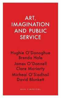 Art, Imagination and Public Service