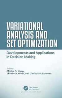 Variational Analysis and Set Optimization