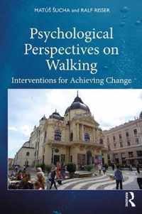 Psychological Perspectives on Walking