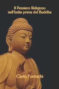 Il Pensiero Religioso nell'India prima del Buddha