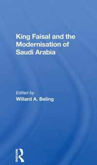 King Faisal And The Modernisation Of Saudi Arabia