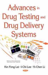 Advances in Drug Testing & Drug Delivery Systems