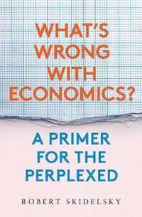 Whats Wrong with Economics Primer for