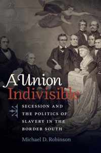 A Union Indivisible