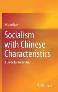 Socialism with Chinese Characteristics