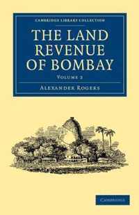 The Land Revenue of Bombay