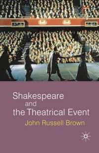 Shakespeare and the Theatrical Event