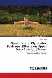 Dynamic and Plyometric Push ups