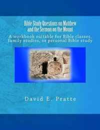 Bible Study Questions on Matthew and the Sermon on the Mount