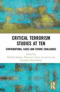 Critical Terrorism Studies at Ten