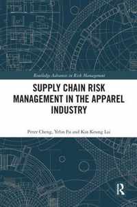 Supply Chain Risk Management in the Apparel Industry