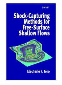 Shock-Capturing Methods For Free-Surface Shallow Flows