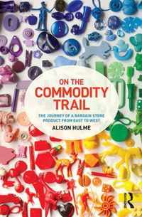 On the Commodity Trail