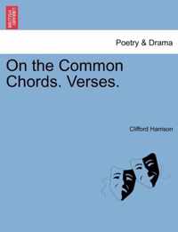 On the Common Chords. Verses.