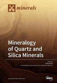 Mineralogy of Quartz and Silica Minerals