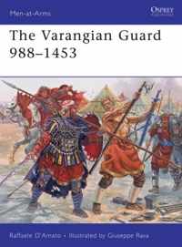 The Varangian Guard 988-1453