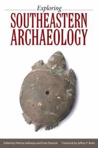 Exploring Southeastern Archaeology