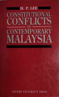 Constitutional Conflicts in Contemporary Malaysia