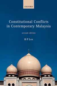 Constitutional Conflicts in Contemporary Malaysia