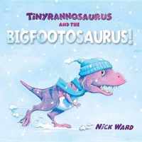 Tinyrannosaurus and the Bigfootosaurus