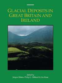 Glacial Deposits in Great Britain and Ireland