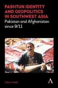 Pashtun Identity and Geopolitics in Southwest Asia