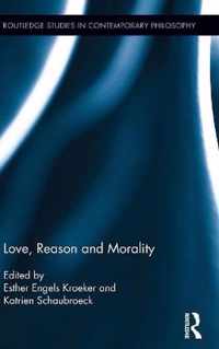 Love, Reason and Morality