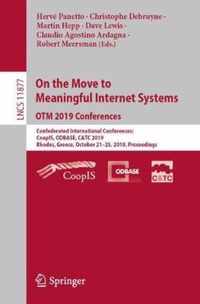 On the Move to Meaningful Internet Systems: OTM 2019 Conferences: Confederated International Conferences