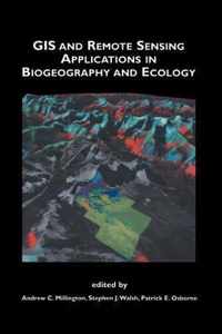 GIS and Remote Sensing Applications in Biogeography and Ecology