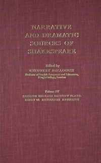 Narrative and Dramatic Sources of Shakespeare: Volume 3