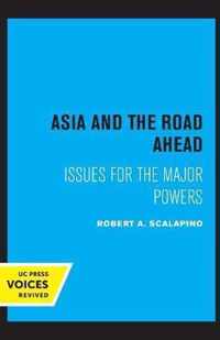 Asia and the Road Ahead