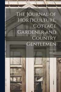 The Journal of Horticulture, Cottage Gardener and Country Gentlemen; 1865 pt.1