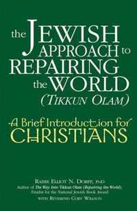 The Jewish Approach to Repairing the World (Tikkun Olam)