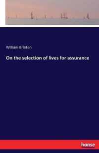 On the selection of lives for assurance