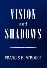 VISION and SHADOWS