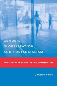 Gender, Globalization, and Postsocialism