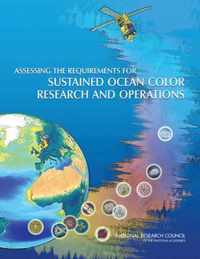 Assessing the Requirements for Sustained Ocean Color Research and Operations