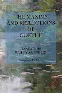 The Maxims and Reflections of Goethe