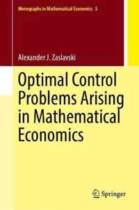 Optimal Control Problems Arising in Mathematical Economics